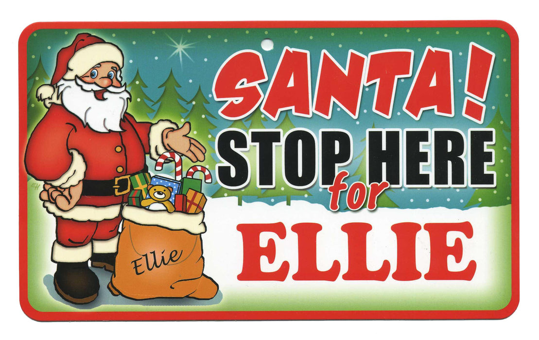 Santa Stop Here Sign - Ellie