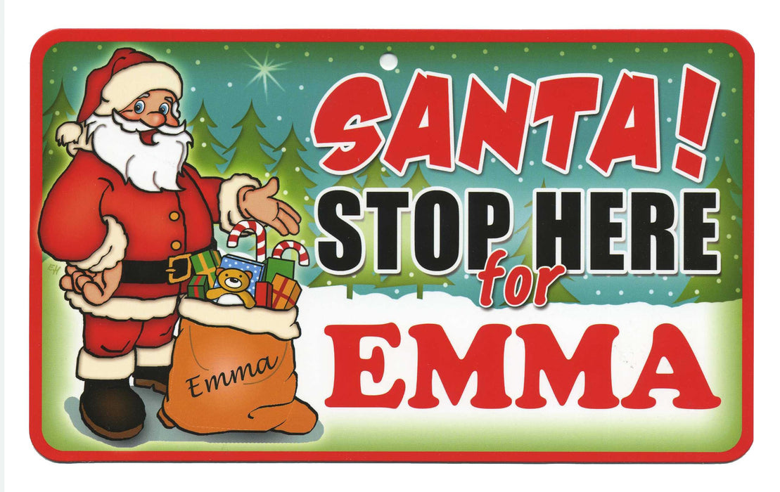 Santa Stop Here Sign - Emma
