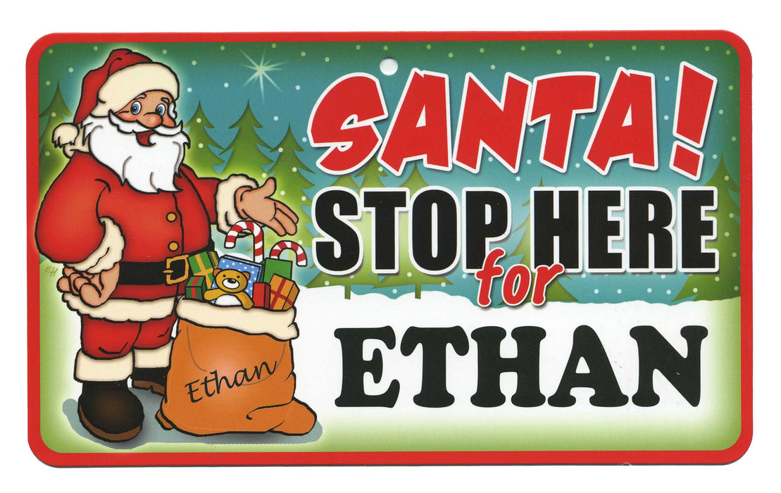 Santa Stop Here Sign - Ethan