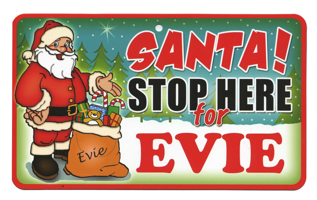 Santa Stop Here Sign - Evie