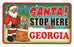 Santa Stop Here Sign - Georgia