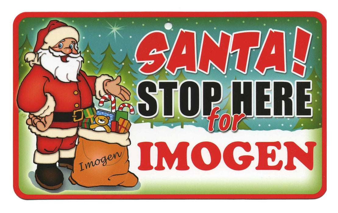 Santa Stop Here Sign - Imogen