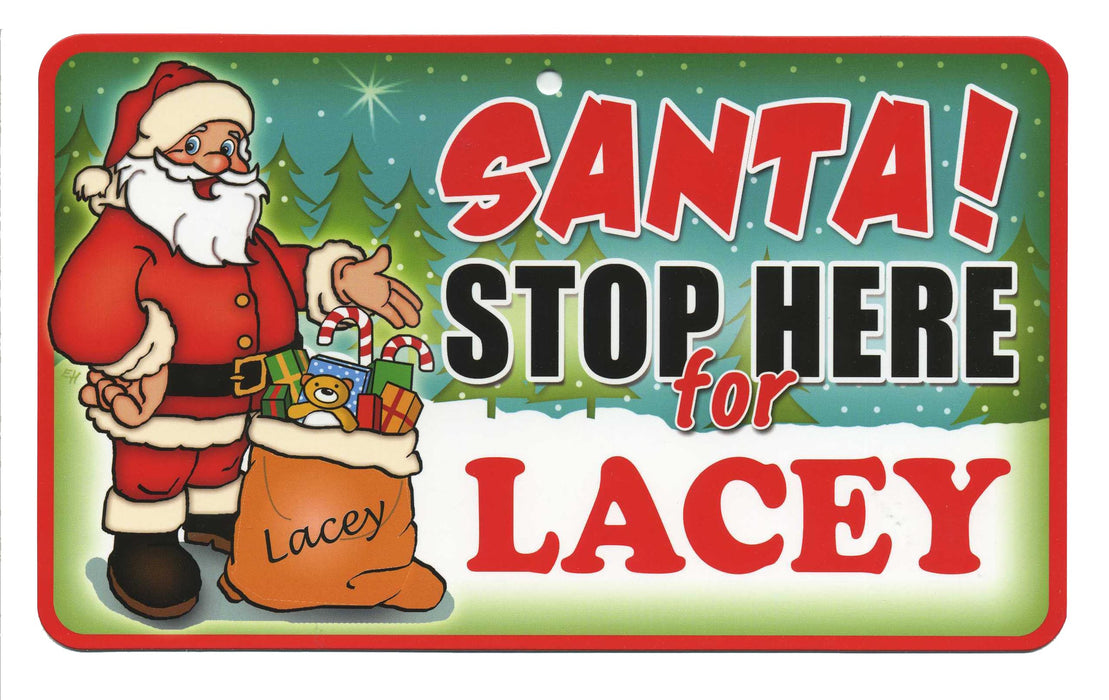 Santa Stop Here Sign - Lacey