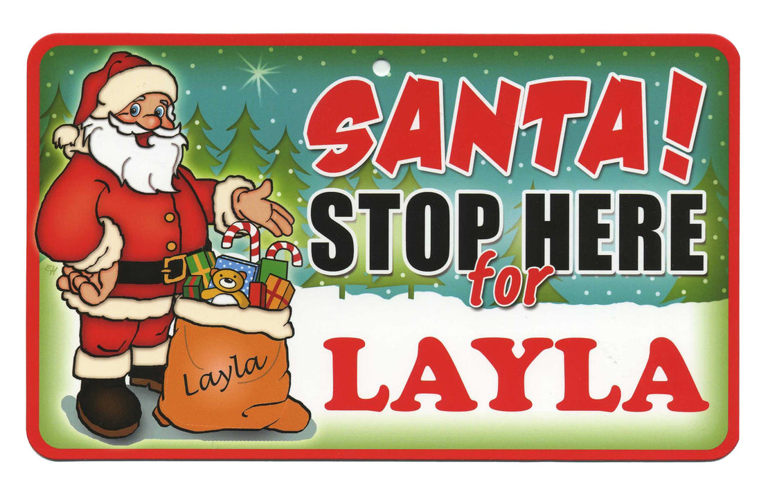 Santa Stop Here Sign - Layla