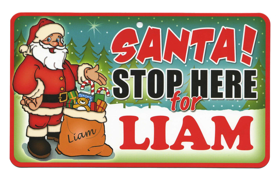 Santa Stop Here Sign - Liam
