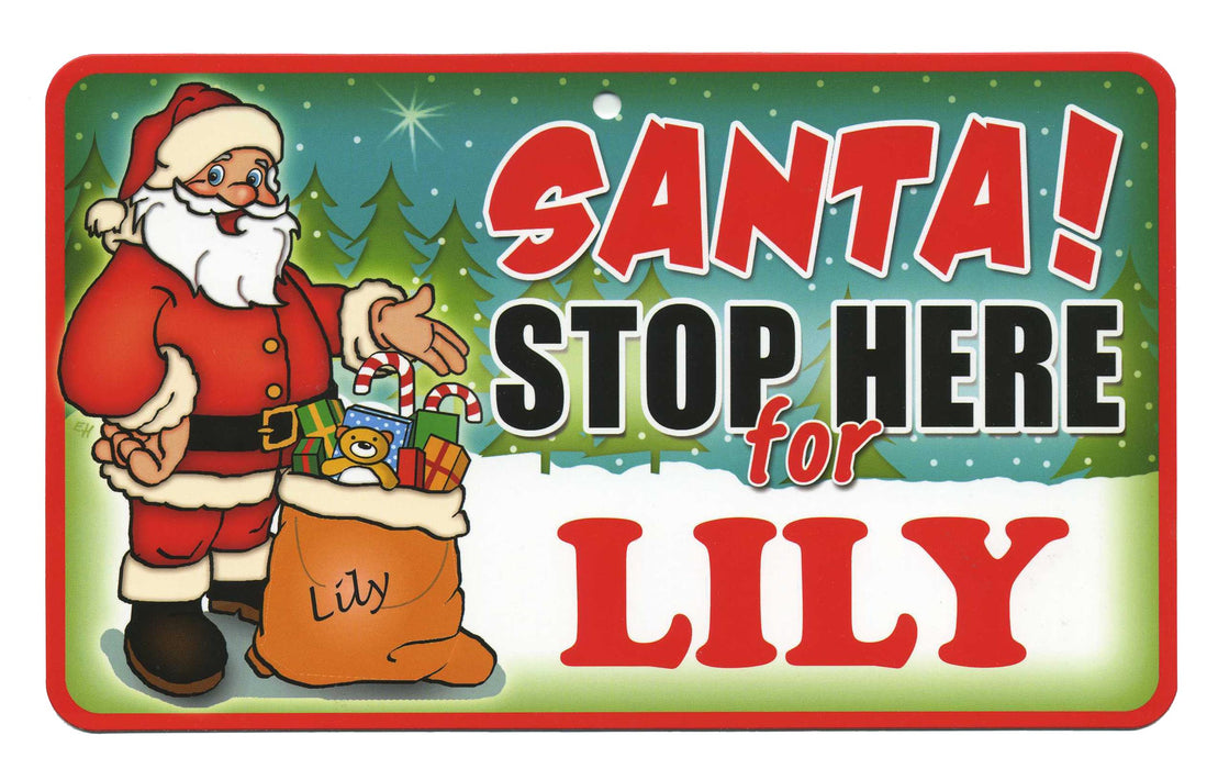Santa Stop Here Sign - Lily