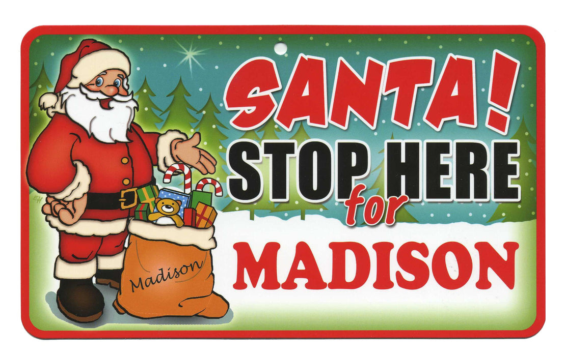 Santa Stop Here Sign - Madison