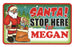 Santa Stop Here Sign - Megan