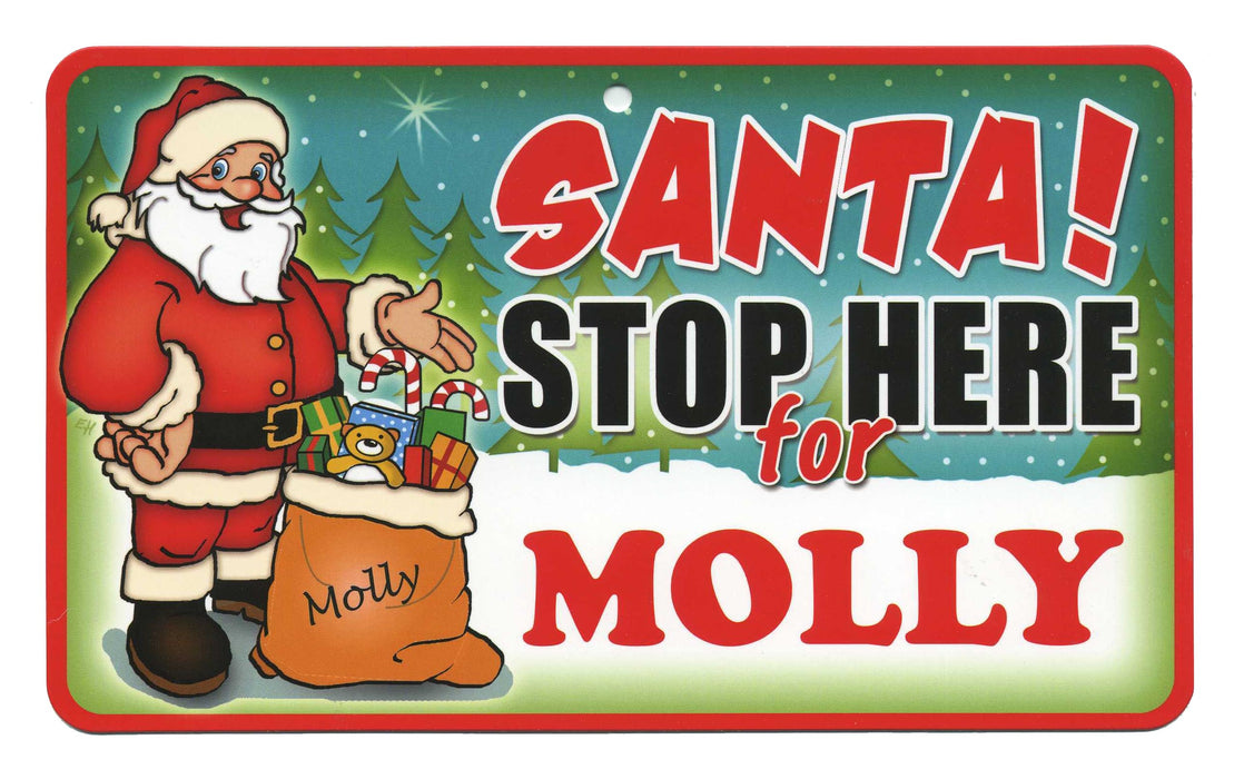 Santa Stop Here Sign - Molly