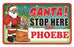 Santa Stop Here Sign - Phoebe