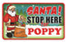 Santa Stop Here Sign - Poppy