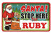 Santa Stop Here Sign - Ruby