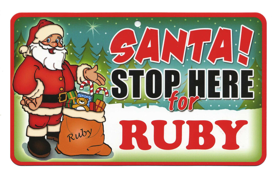 Santa Stop Here Sign - Ruby
