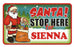 Santa Stop Here Sign - Sienna