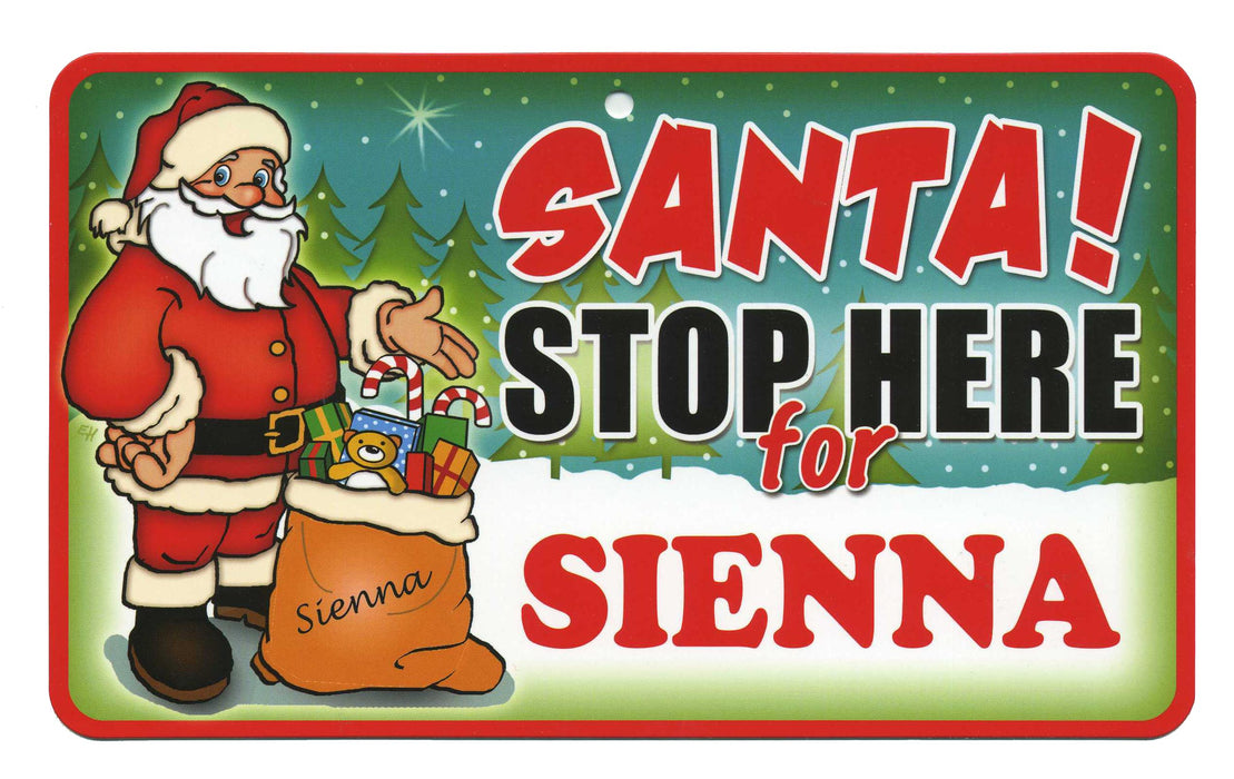 Santa Stop Here Sign - Sienna