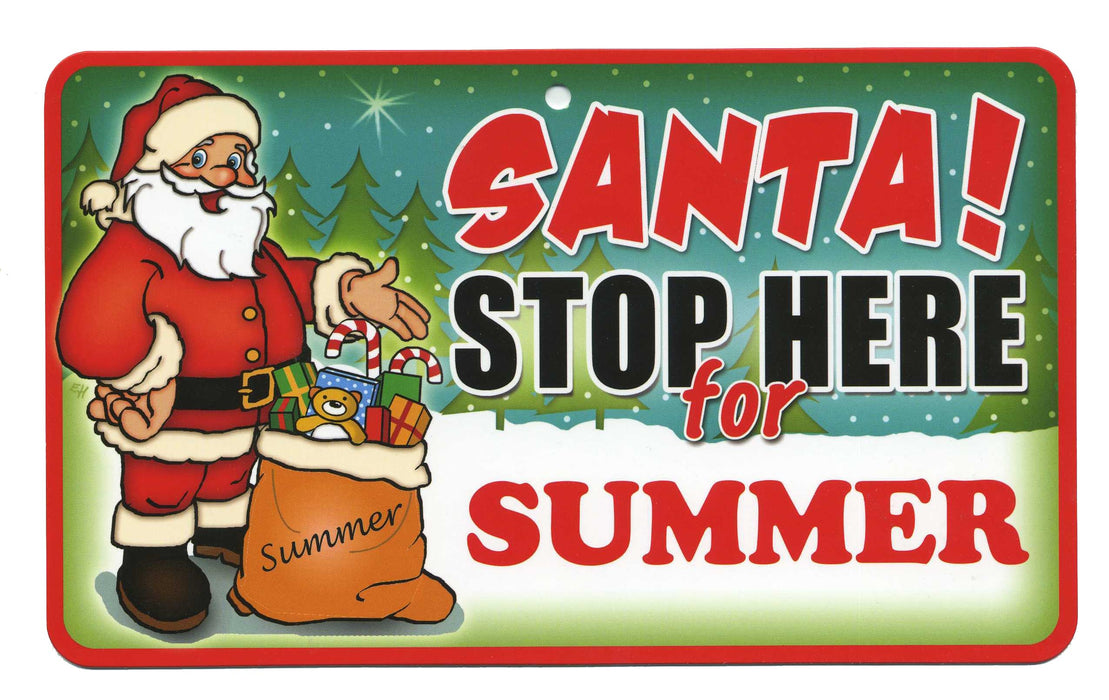 Santa Stop Here Sign - Summer
