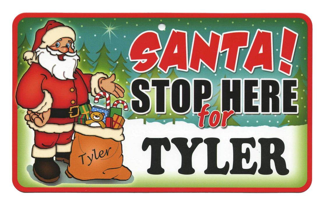 Santa Stop Here Sign - Tyler