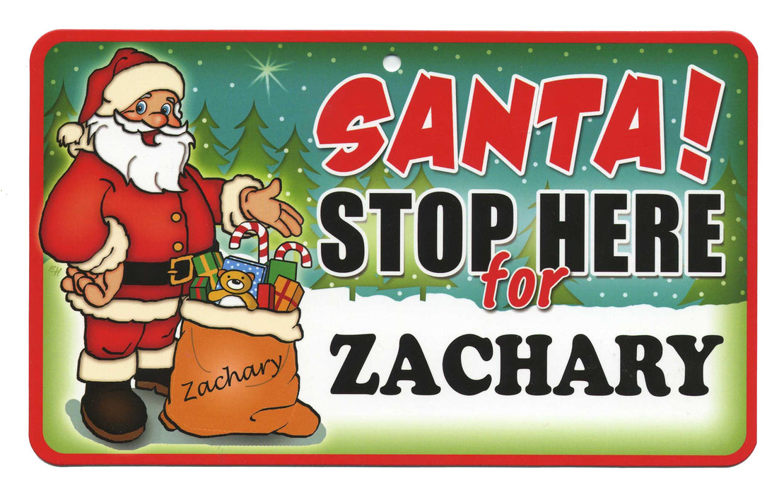 Santa Stop Here Sign - Zachary