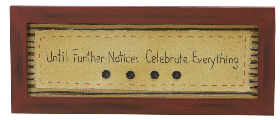 Stitcheries by Kathy Sign - Celebrate Everything