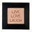Live Love Laugh 4'' X 4''  Sticheries