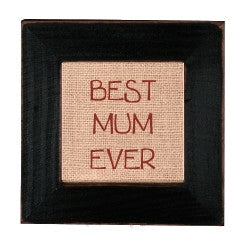 Stitchery Sign - Best Mum Ever