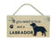 Wooden Pet Sign - Labrador