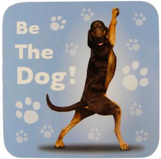 Be The Dog Coaster - Yoga Pets